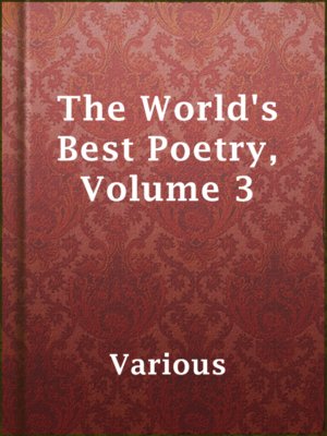 cover image of The World's Best Poetry, Volume 3